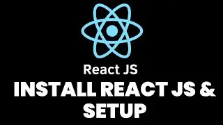 How To Install React Js & Setup Your First Project (2024)