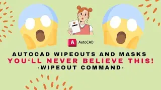 AutoCAD - Just WIPEOUT, Don't Erase! | WIPEOUT & WIPEOUT FRAME Command