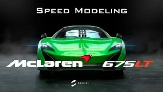 3D Timelapse - McLaren 675 LT Speed Modeling Autodesk Maya