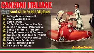 Le più belle canzoni italiane di sempre 🎼 Musica italiana anni 60 70 80 e 90 i migliori