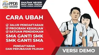 CARA MELAKUKAN PERUBAHAN PENDAFTARAN SMA/SMK NEGERI PROVINSI JAWA TENGAH TAHUN AJARAN 2023/2024