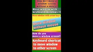 Master Window Management: Keyboard Shortcuts for Efficient Window Movement! 🚀🖥️ 