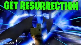 How To Get Resurrection In Type Soul | Full Resurrection Guide