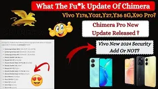 Chimera Tool New Update | Vivo New Security Added? Y17s,Y02t,Y36 5G V27,X90 pro
