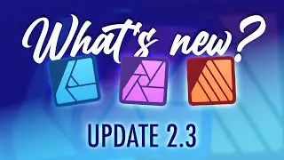 What's New in Affinity Software 2.3? November 2023 Update Explained!