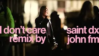 Saint DX - I Don't Care (John FM Remix) (Official Audio)