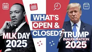 MLK Day & Trump Inauguration 2025: What's Open, Closed, and Operating? | Banks, Post Office, Stores