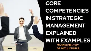 Core competencies in strategic management with examples