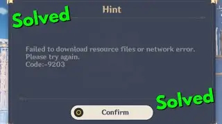 Fix genshin impact error code 9203 failed to download resource files or network error pc