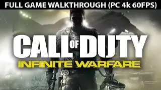 Call of Duty Infinite Warfare FULL Game Walkthrough - No Commentary (PC 4K 60FPS)