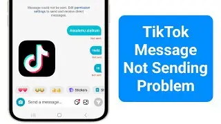 tiktok message not sending and receiving problem // TikTok message not send (2024)