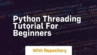 Python threading tutorial for beginners