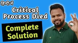 How to Fix Critical Process Died Permanently | Bsod | Blue Screen Error