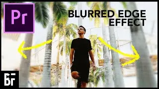 Blurred Edge Effect | Premiere Pro Tutorial