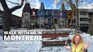 10/16 of December 2024 Walking  Running Around Montreal