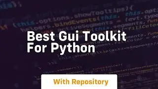 best gui toolkit for python