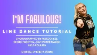 I'M FABULOUS! Line Dance Tutorial