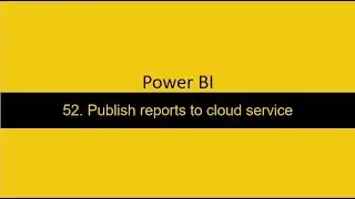 52  Publish Reports Power BI