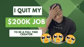 I QUIT My 200K Job to be a FULL TIME Content Creator