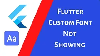 flutter custom font not working | Flutter Font