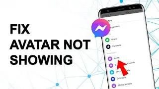 How to Fix Avatar Not Showing in Messenger