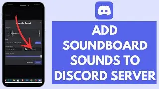 How to Add Soundboard to Discord 2024 (Quick & Easy!) | Discord Soundboard Sounds