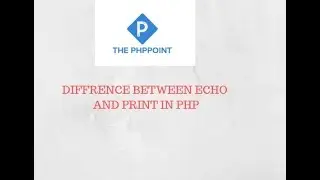 PHP Variables - Echo, Print statement - PHP Tutorial for Beginner