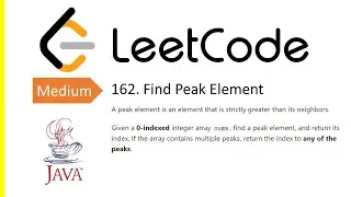 LeetCode Problem: 162. Find Peak Element | Java Solution