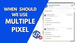 51-When Should we use Multiple Facebook Pixel on a website ? | Facebook Pixel Tutorial|Facebook Ads