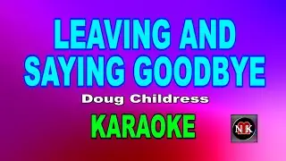 Leaving and Saying Goodbye KARAOKE