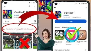 Как исправить eFootball (2024)несовместимо с вашим устройством || Ваше устройство несовместимо