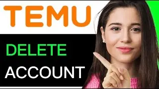 DELETE YOUR ACCOUNT ON TEMU | QUICK AND EASY METHOD