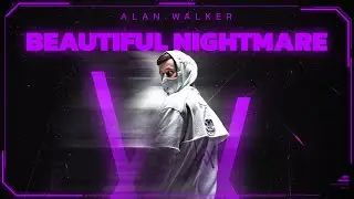 Alan Walker feat. Bludnymph - Beautiful Nightmare