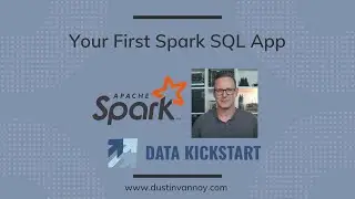 Spark SQL Kickstart: Your first Spark SQL application