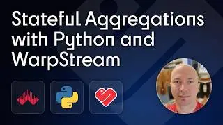 Real-Time Python Aggregations with WarpStream
