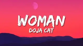 Doja Cat - Woman (Lyrics) 