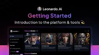 Getting started with Leonardo.Ai - Tools, Tips, and More!