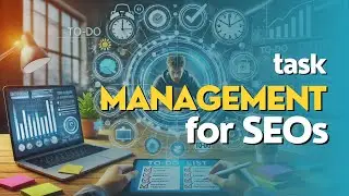 Task Management for SEOs - How I Use Akiflow
