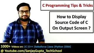 Display source code as output on output screen in c programming | by Sanjay Gupta