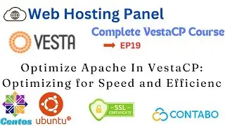 Apache Performance Tuning in VestaCP: Optimizing for Speed and Efficiency Ep19