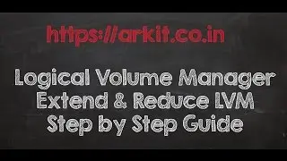 Logical Volume Manager - LVM - Linux Step by Step Guide