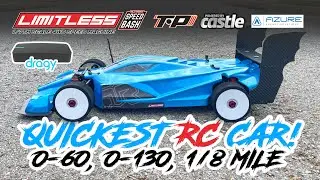 QUICKEST RC CAR!! | Limitless V2 | 0-60, 0-130, 60-130, 1/8 mile