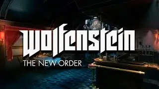 Wolfenstein: The New Order (2014) - Полное прохождение