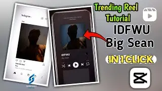 IDFWU Big Sean Trending Reel Editing Tutorial In Hindi