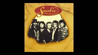 Smokie  - 11 -  Hearts Need Company