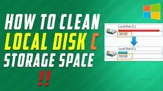 How to Clean Local Disk C when its FULL | No Need to Delete User Data