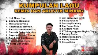 Kumpulan Lagu Remix dan Akustik Minang 2022 | cover by alfahrus dan kawan kawan