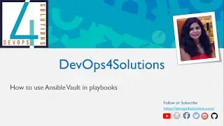Ansible Vault -Introduction | How Ansible Vault works in playbook