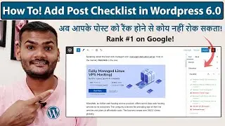 How To Add Post Checklist in WordPress 6.0 | Rank Faster on Google in 2022