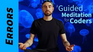 A Guided Meditation for Programmers